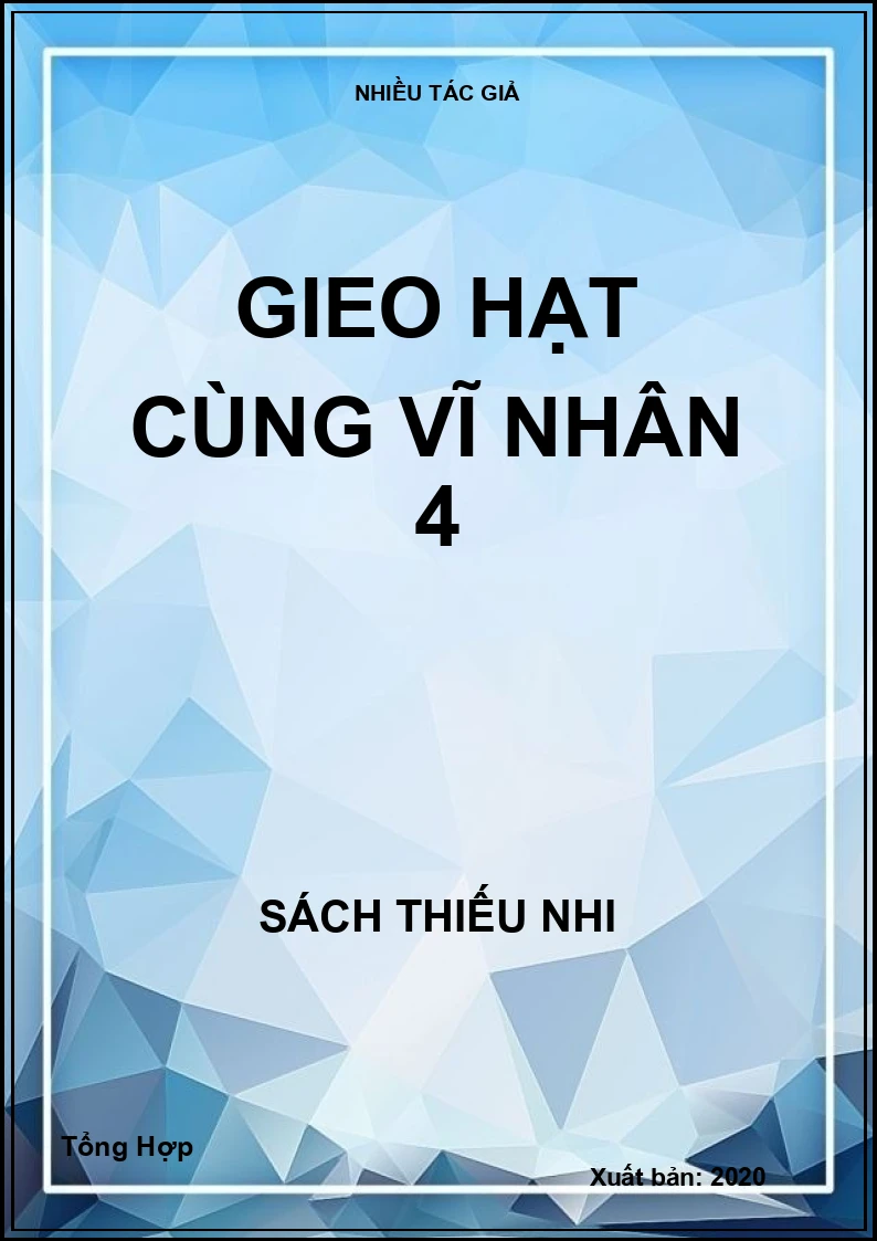 Gieo hạt cùng vĩ nhân 4
