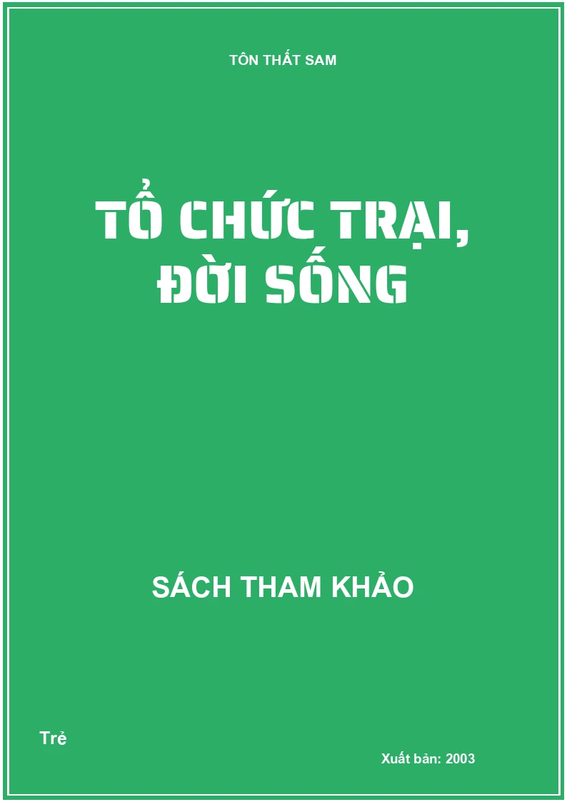 Tổ chức trại, đời sống