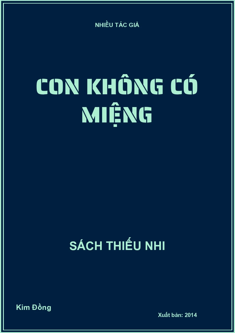Con không có miệng