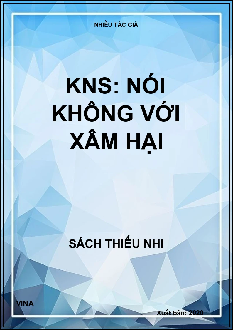 KNS: Nói không với xâm hại