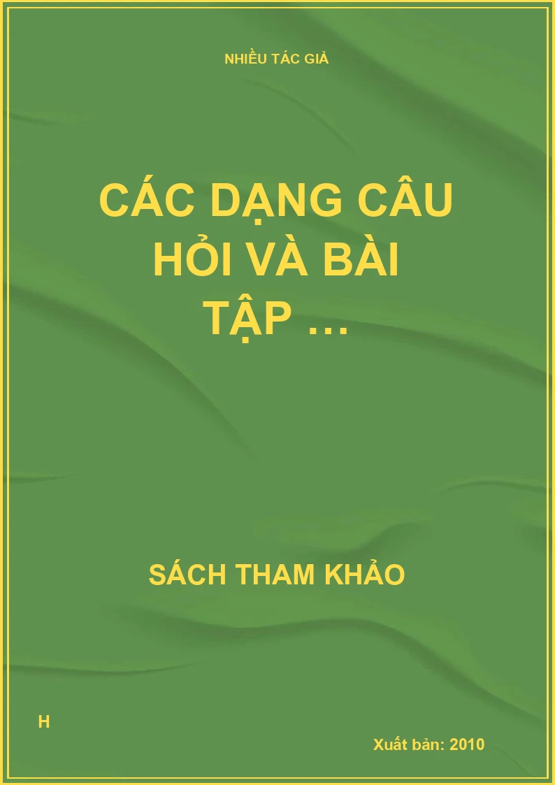 Các dạng câu hỏi và bài tập …