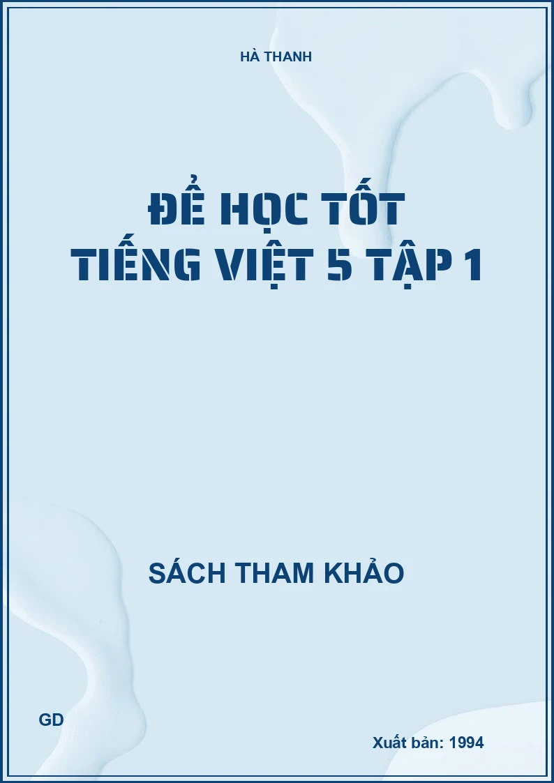 Để học tốt Tiếng Việt 5 tập 1