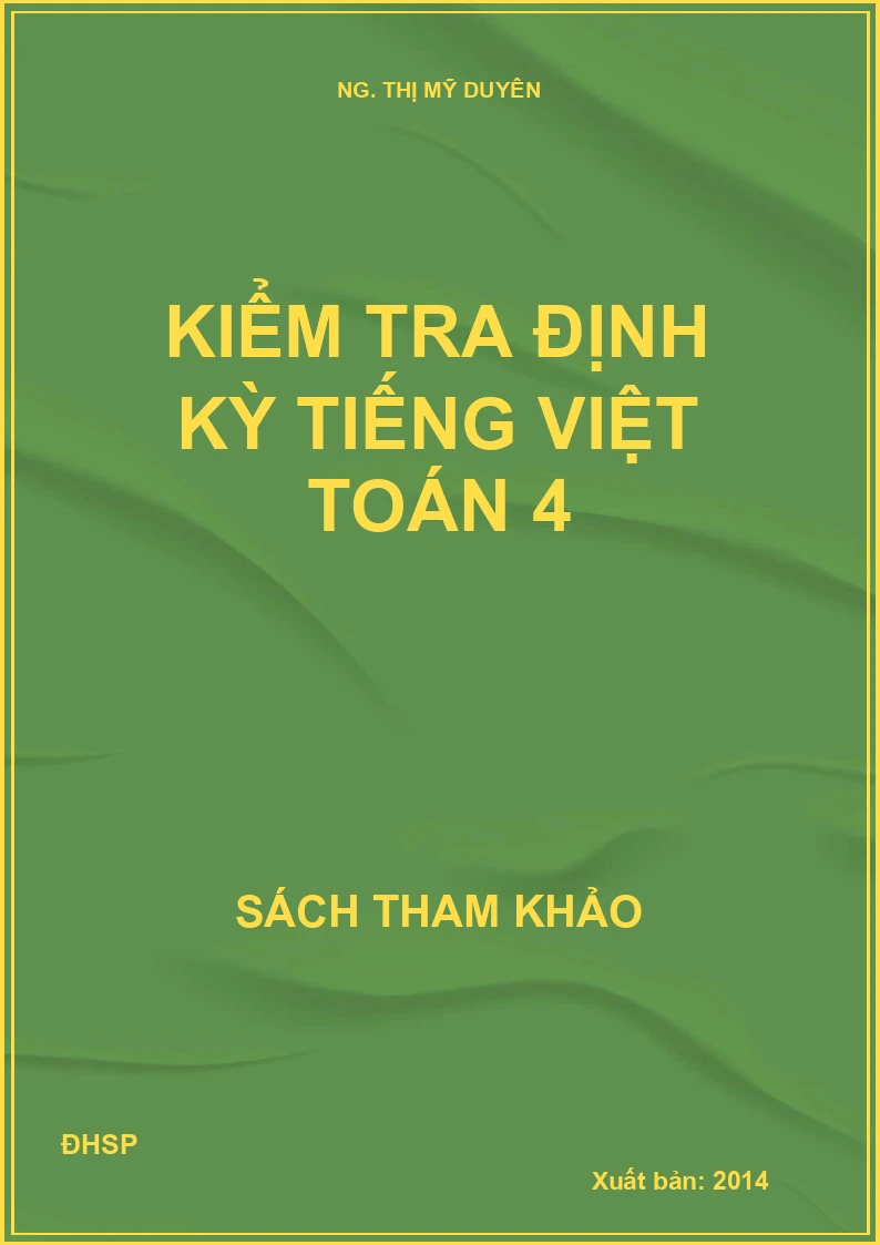 Kiểm tra định kỳ Tiếng Việt Toán 4