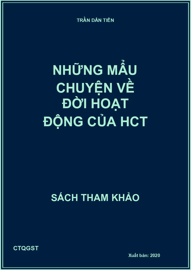 Những mẩu chuyện về đời hoạt động của HCT