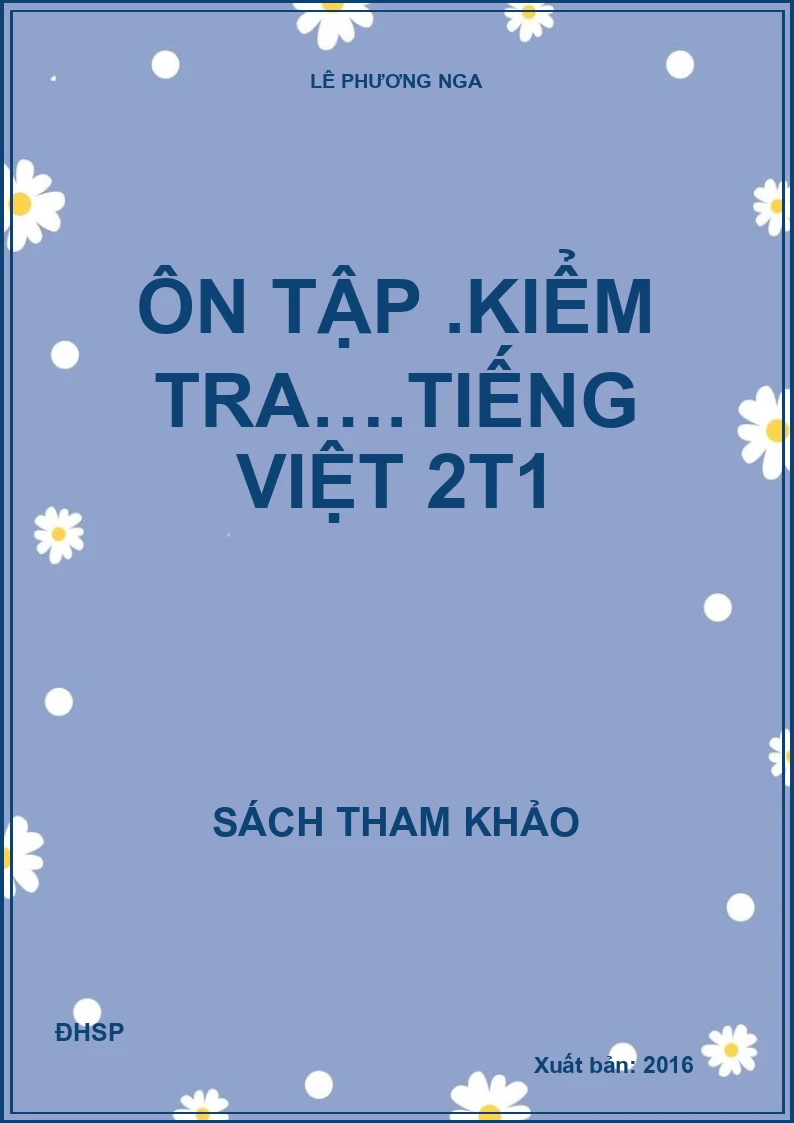 Ôn tập .kiểm tra….Tiếng Việt 2t1