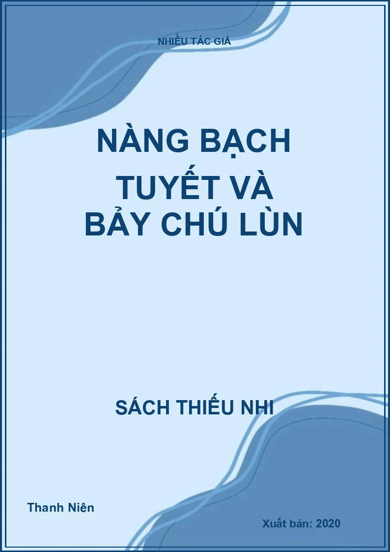 Nàng Bạch Tuyết và bảy chú lùn