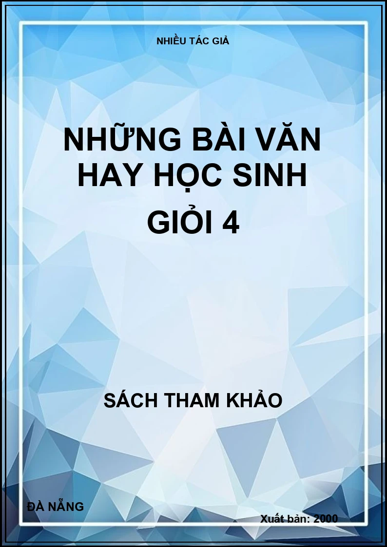 Những bài văn hay học sinh giỏi 4
