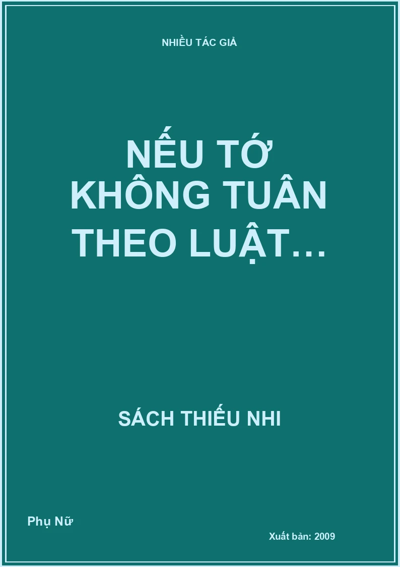 Nếu tớ không tuân theo luật…