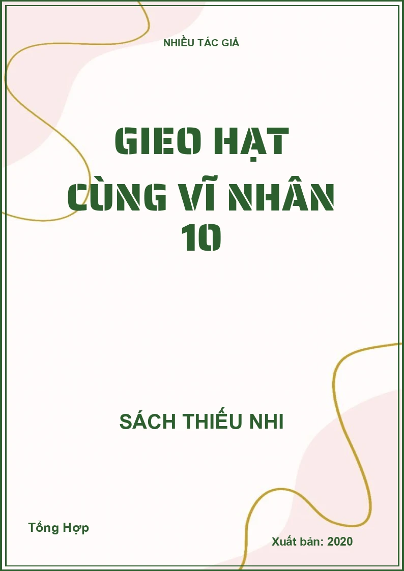 Gieo hạt cùng vĩ nhân 10
