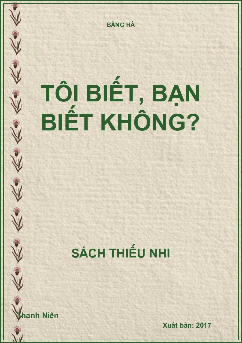 Tôi biết, bạn biết không?