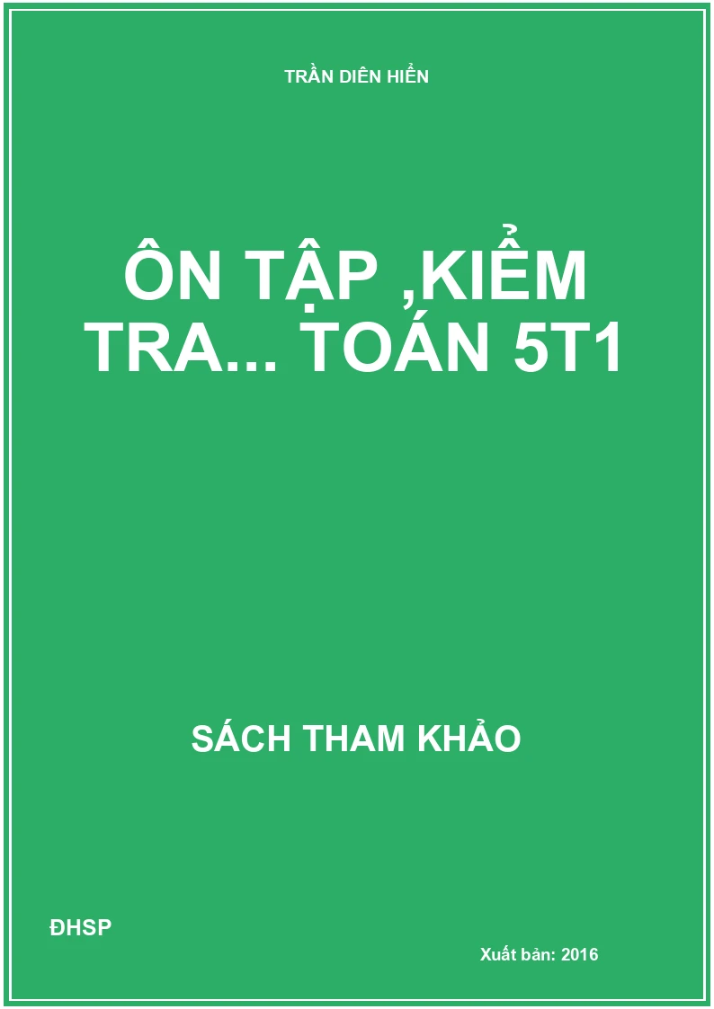 Ôn tập ,kiểm tra... Toán 5t1