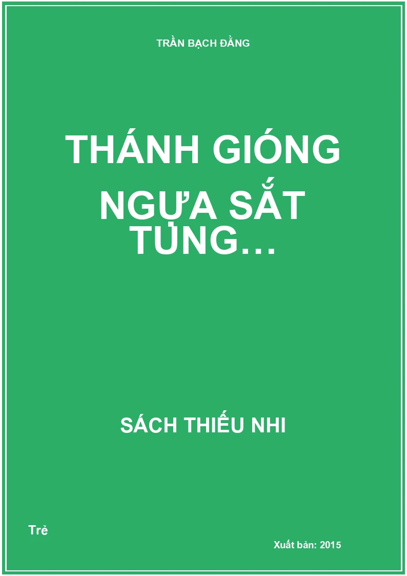Thánh Gióng ngựa sắt tung…