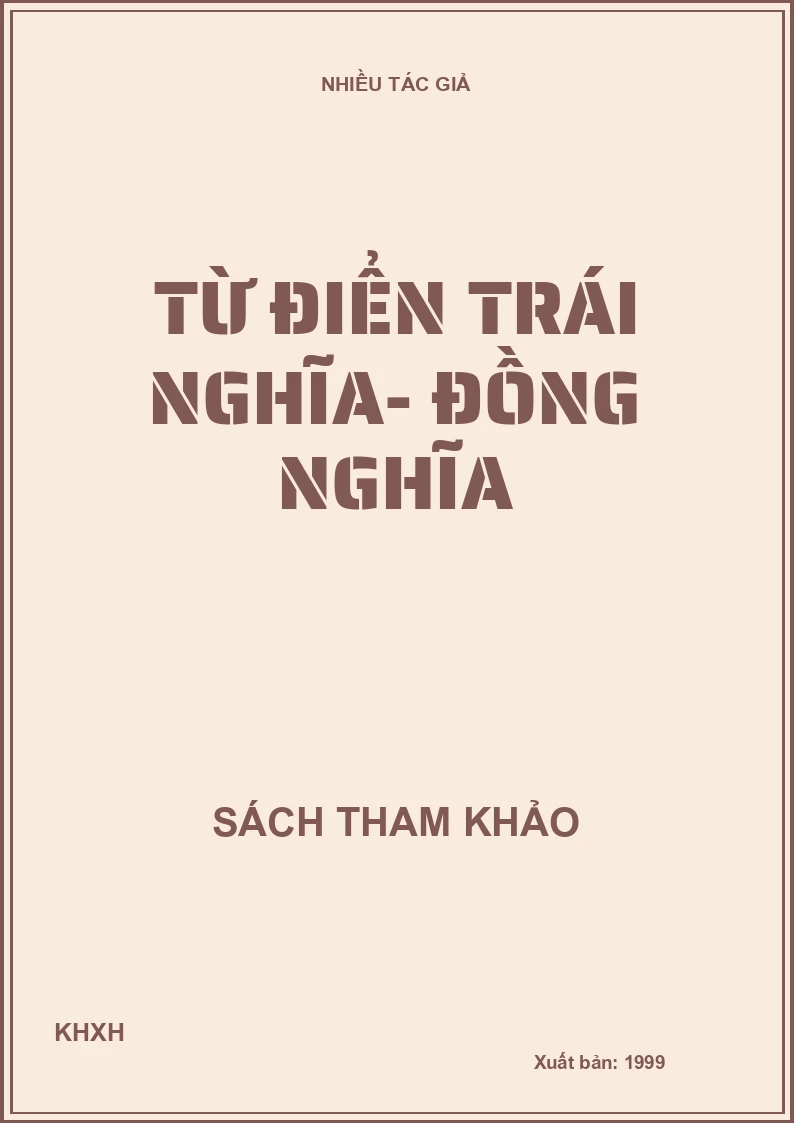 Từ điển trái nghĩa- đồng nghĩa