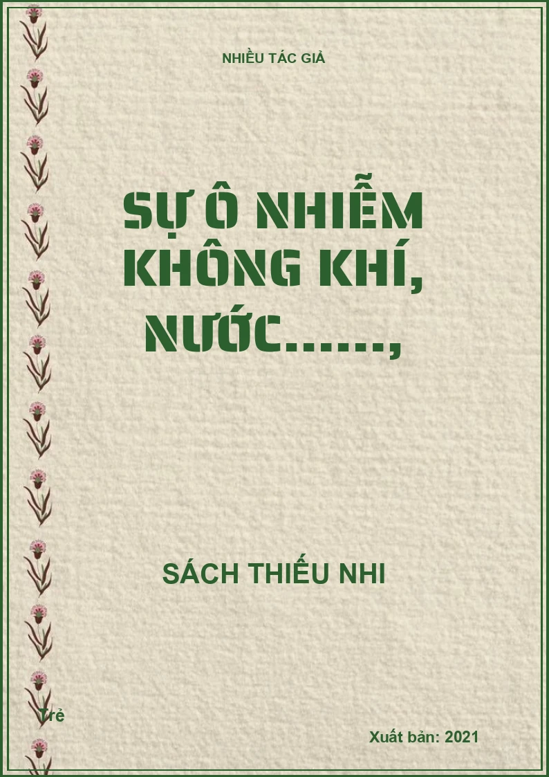 Sự ô nhiễm không khí, nước……,