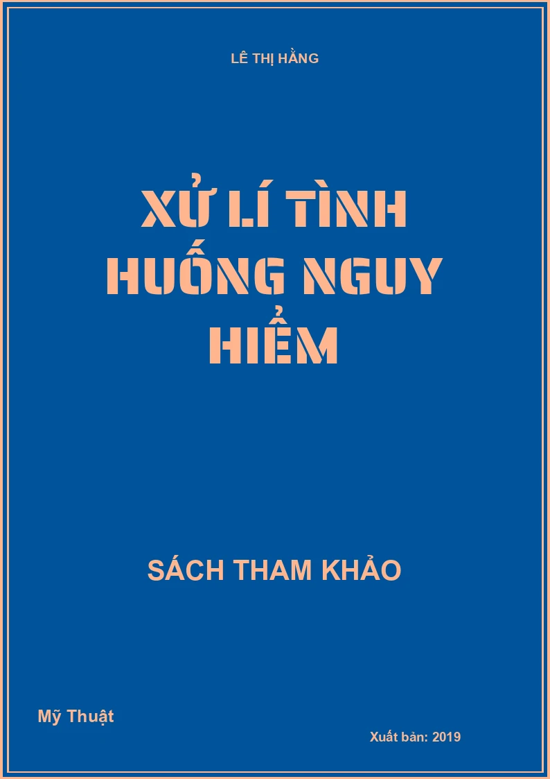 Xử lí tình huống nguy hiểm