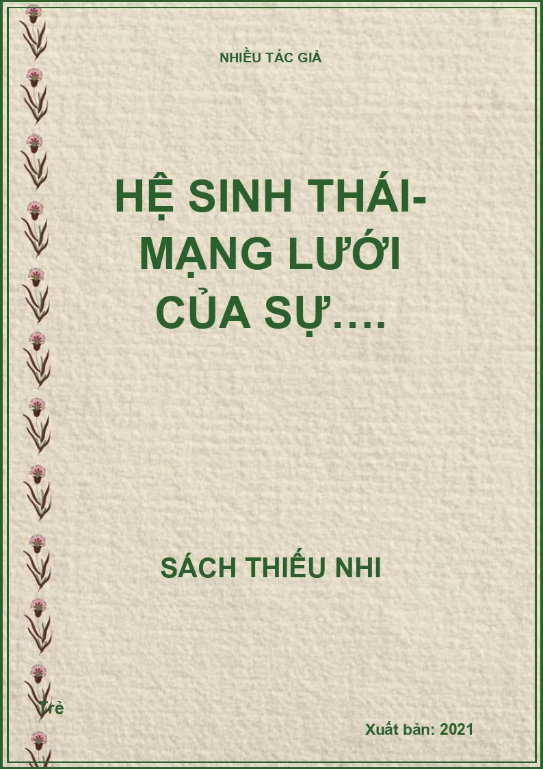 Hệ sinh thái- Mạng lưới của sự….