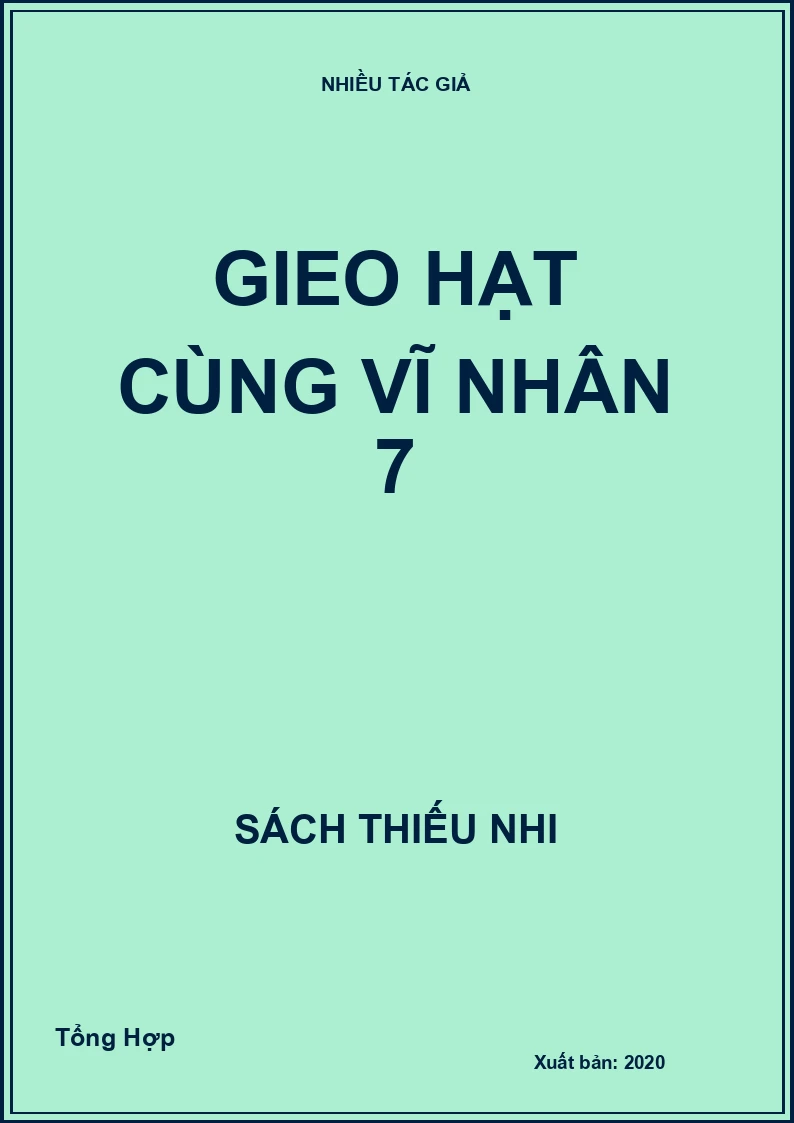 Gieo hạt cùng vĩ nhân 7