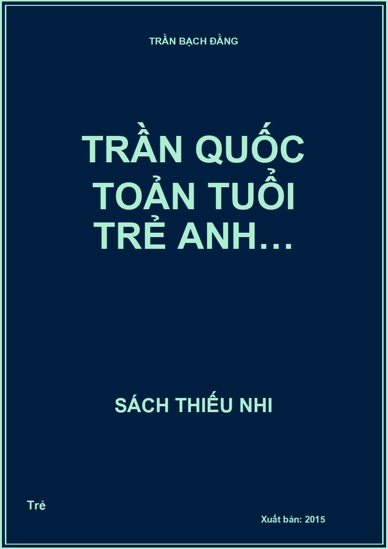 Trần Quốc Toản tuổi trẻ anh…