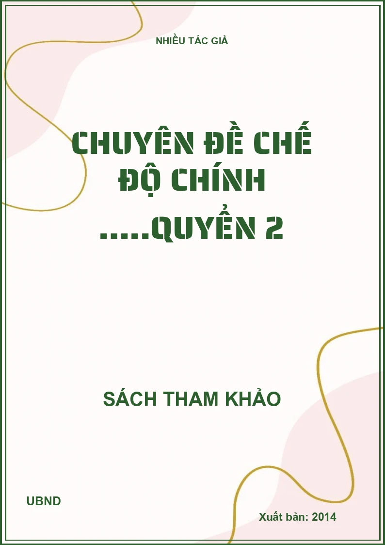 Chuyên đề chế độ chính …..quyển 2