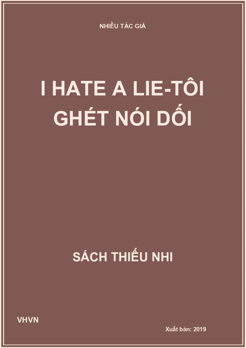 I hate a lie-Tôi ghét nói dối