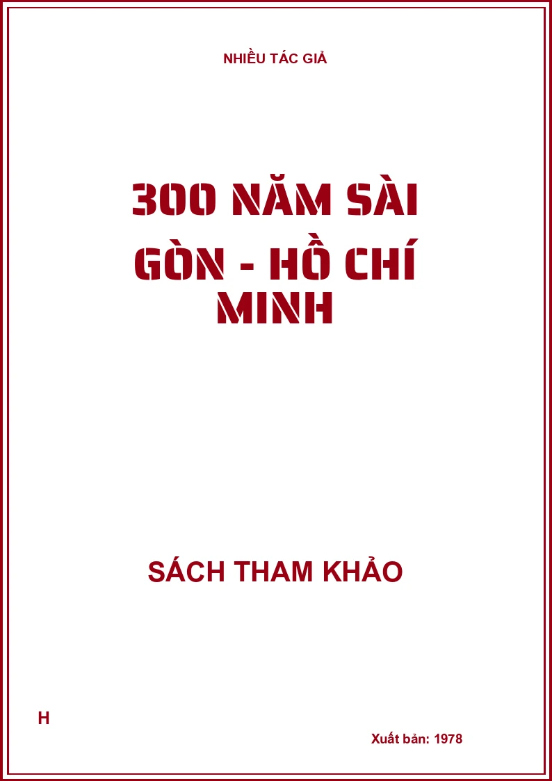 300 Năm Sài Gòn - Hồ Chí Minh