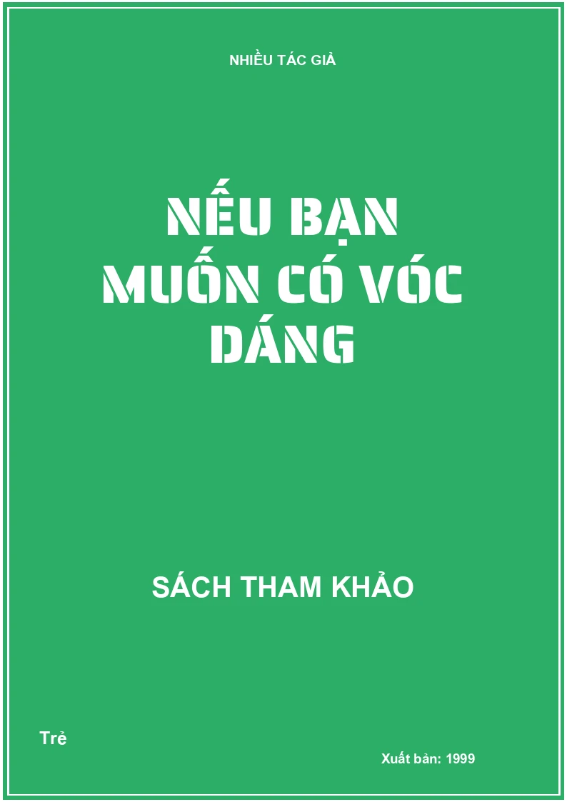 Nếu bạn muốn có vóc dáng