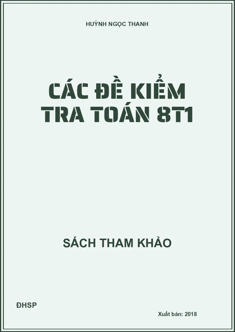 Các đề kiểm tra toán 8t1