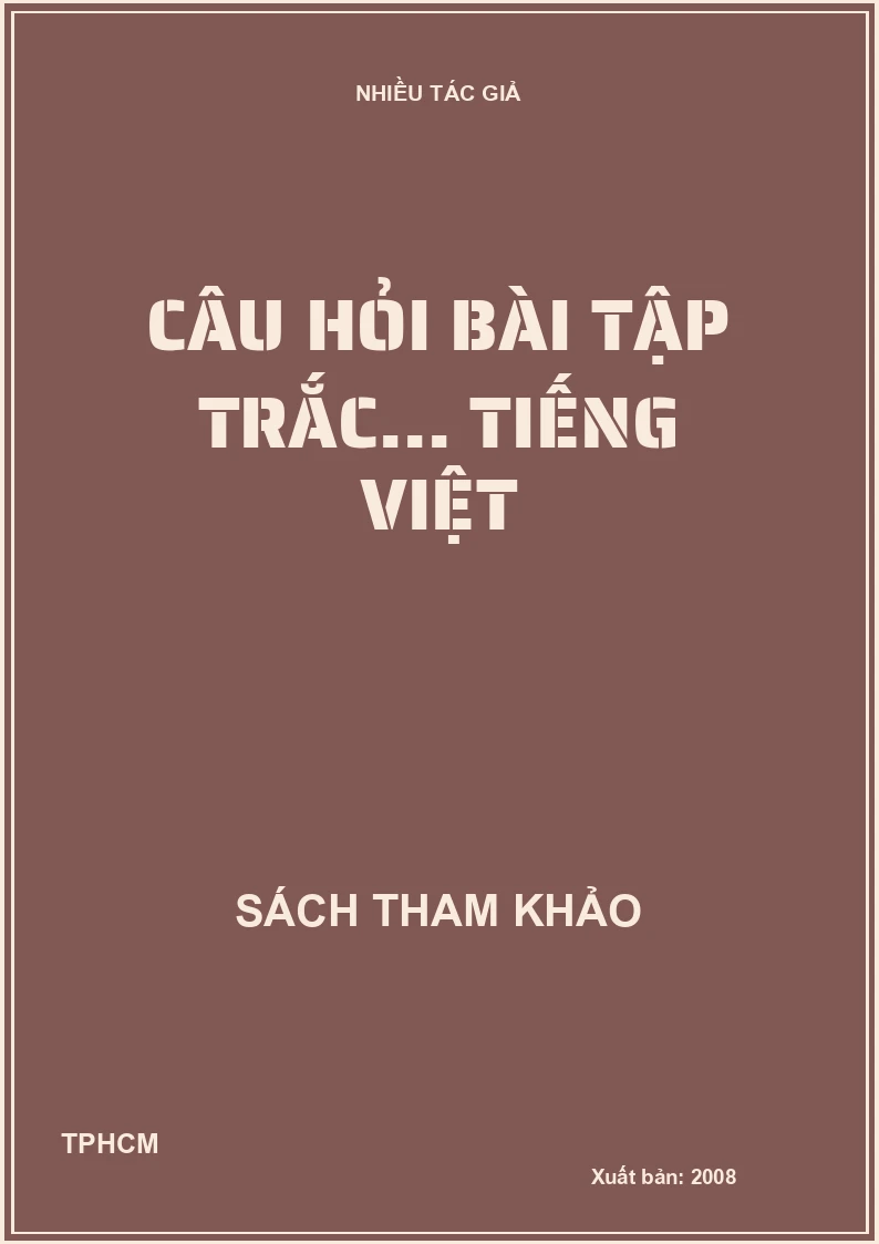 Câu hỏi bài tập trắc... tiếng Việt