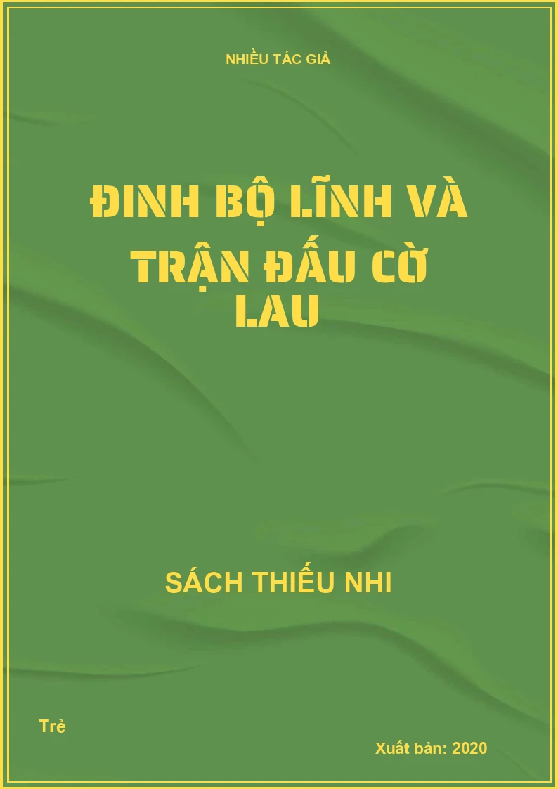 Đinh Bộ Lĩnh và trận đấu cờ lau