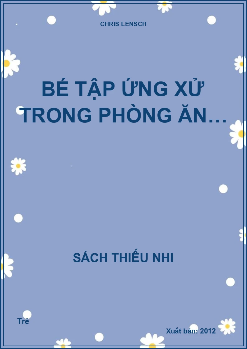 Bé tập ứng xử trong phòng ăn…