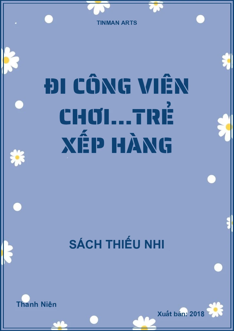 Đi công viên chơi…trẻ xếp hàng