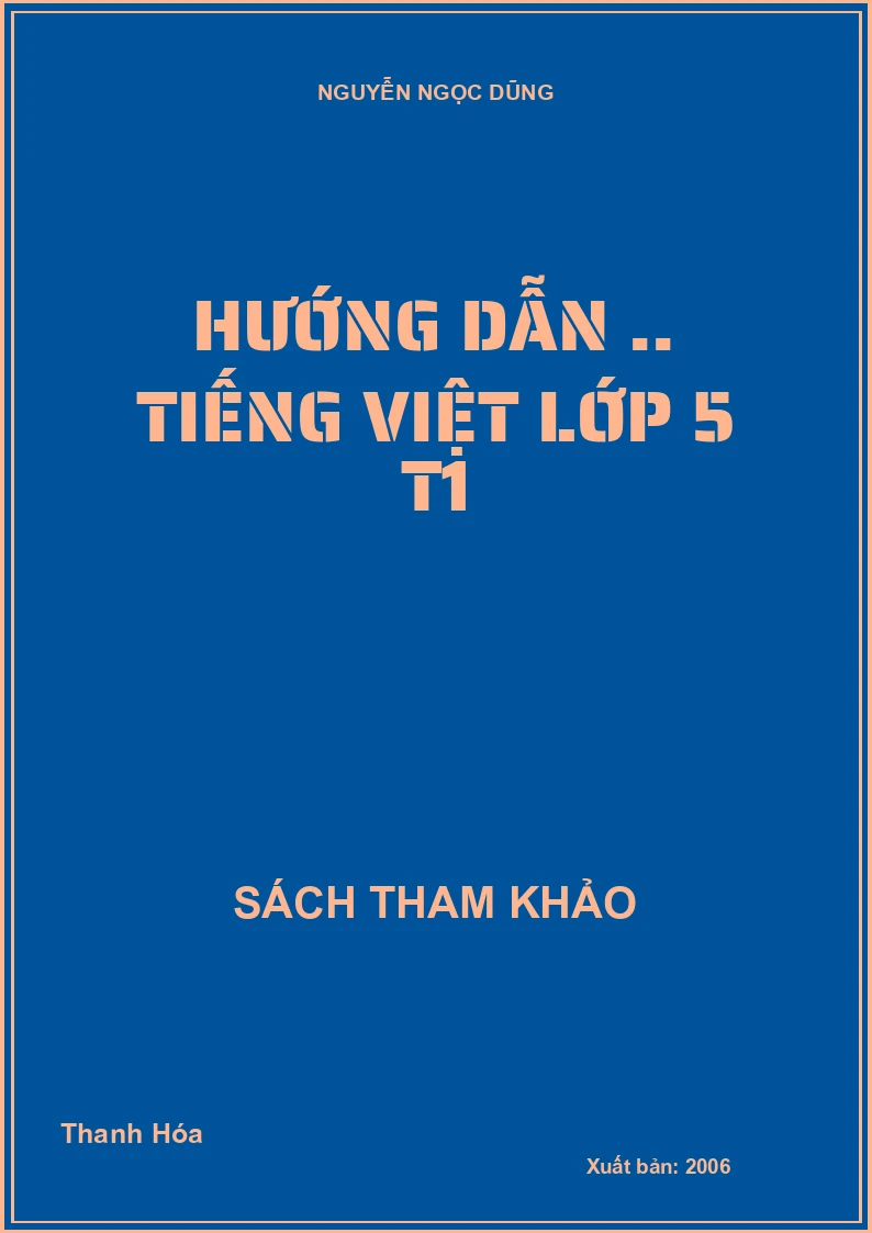 Hướng dẫn .. Tiếng Việt lớp 5 T1