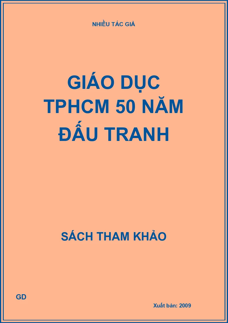 Giáo dục TPHCM 50 năm đấu tranh