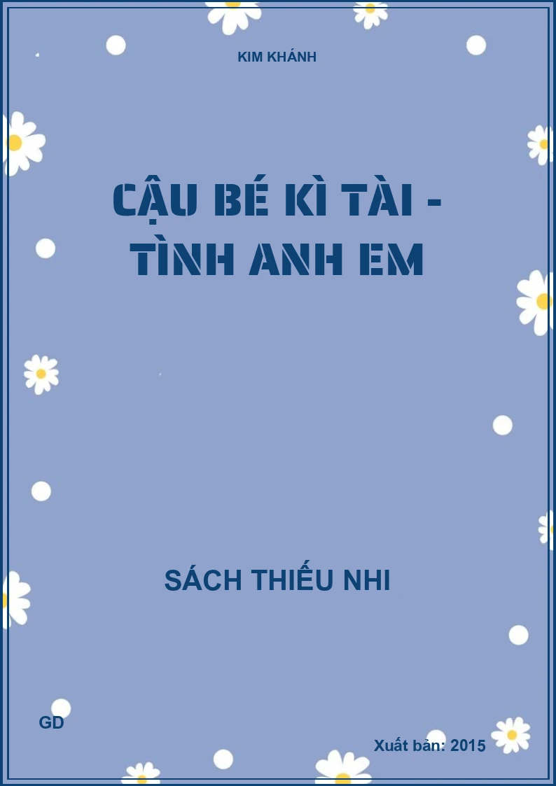 Cậu bé kì tài - Tình anh em