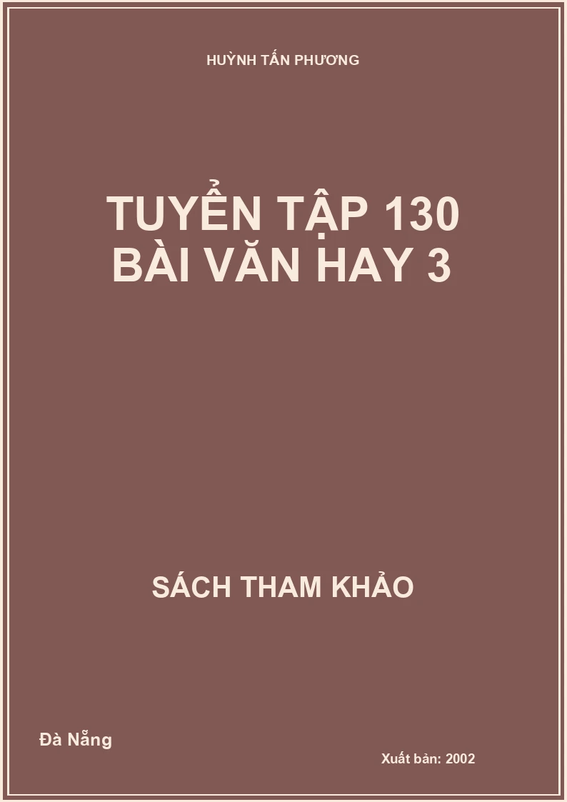 Tuyển tập 130 bài văn hay 3
