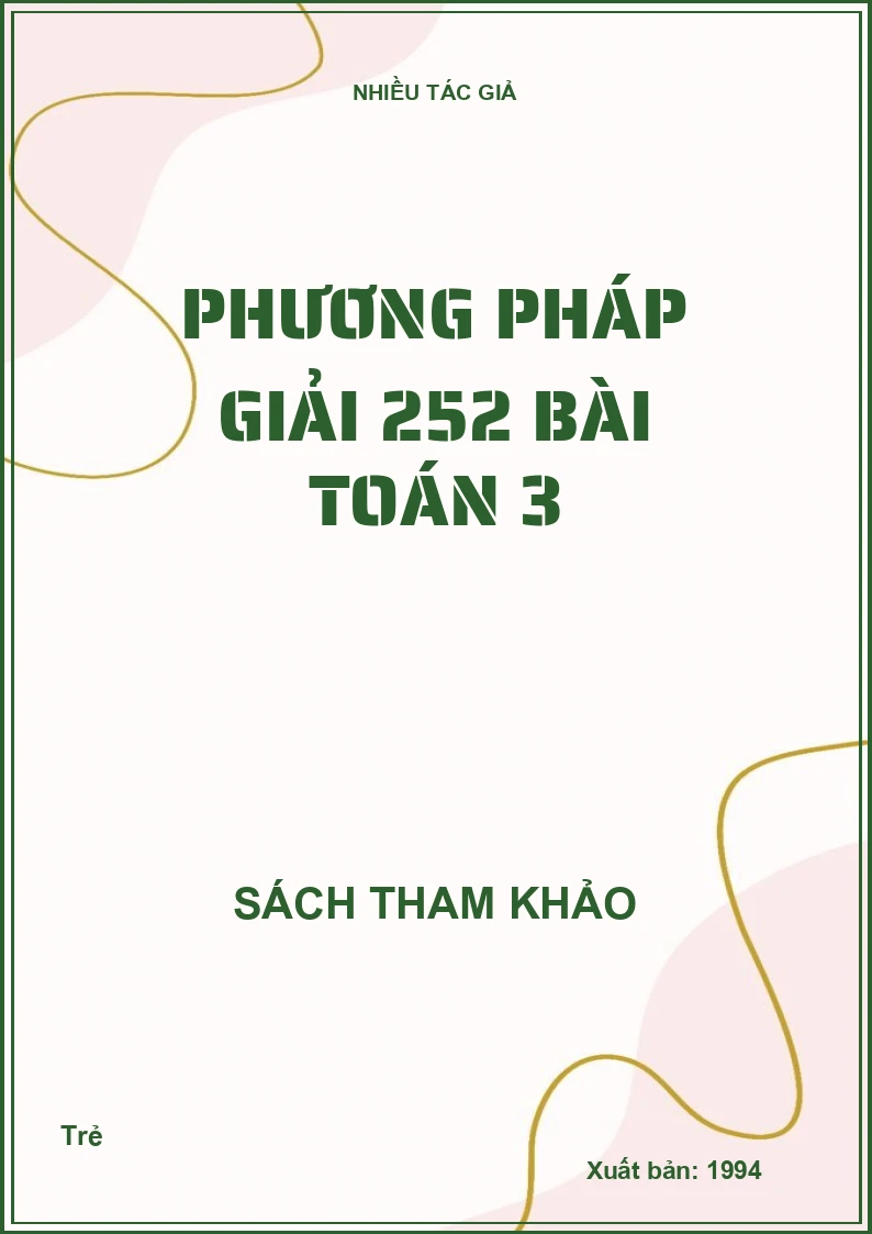 Phương pháp giải 252 bài toán 3