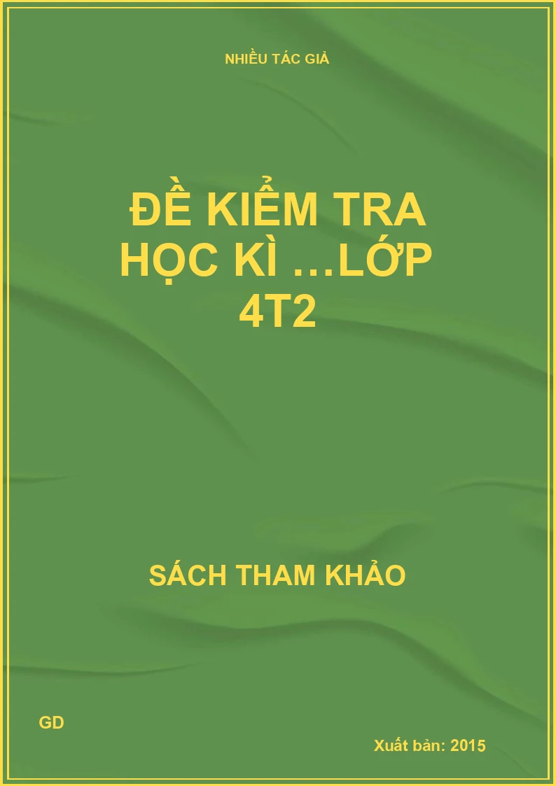 Đề kiểm tra học kì …lớp 4t2