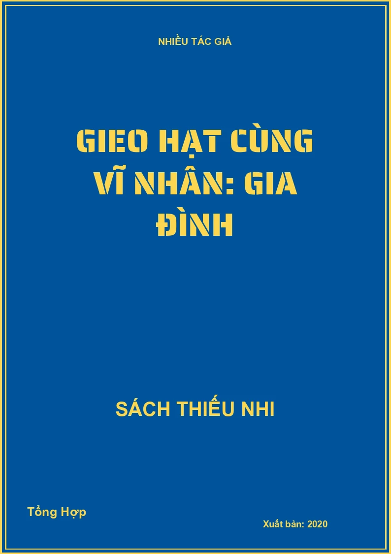 Gieo hạt cùng vĩ nhân: Gia Đình