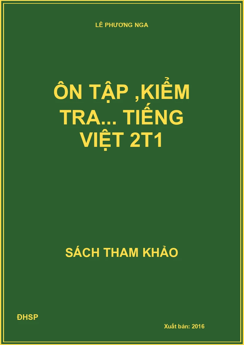 Ôn tập ,kiểm tra... Tiếng Việt 2t1