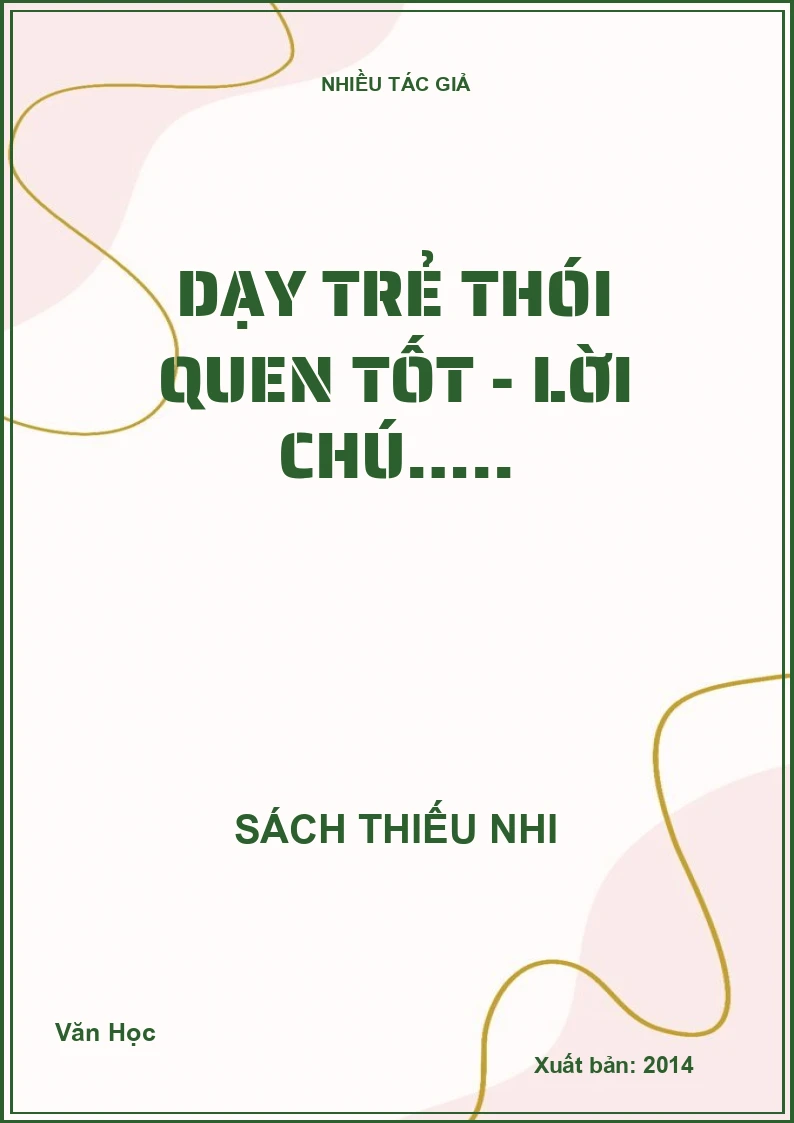 Dạy trẻ thói quen tốt - Lời chú…..