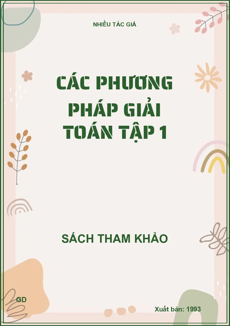 Các phương pháp giải Toán Tập 1