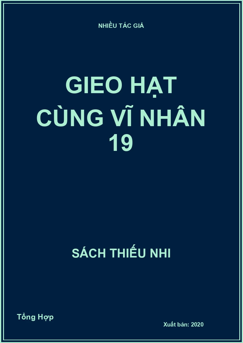 Gieo hạt cùng vĩ nhân 19