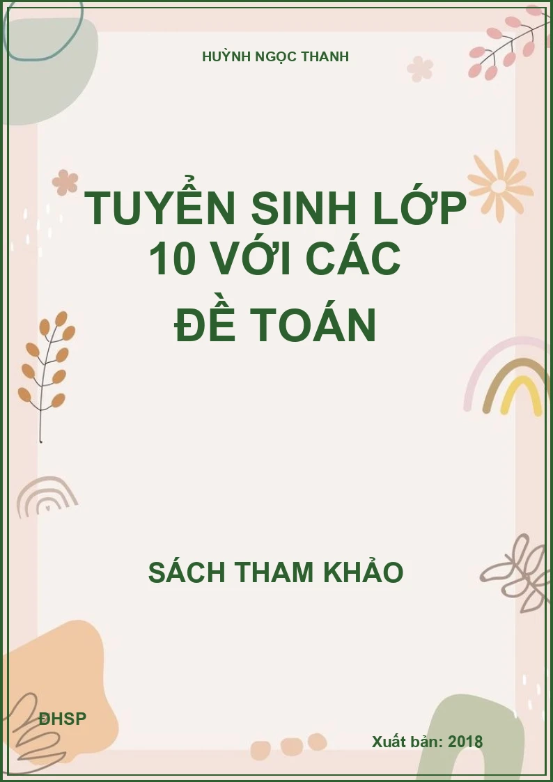 Tuyển sinh lớp 10 với các đề Toán
