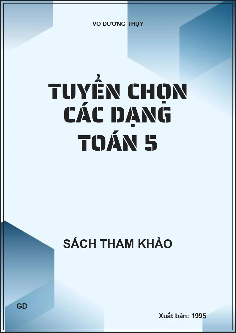 Tuyển chọn các dạng toán 5