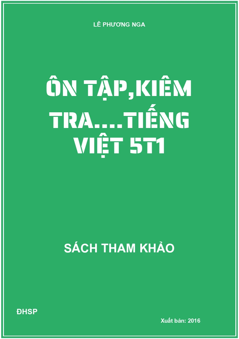 Ôn tập,kiêm tra….Tiếng Việt 5t1