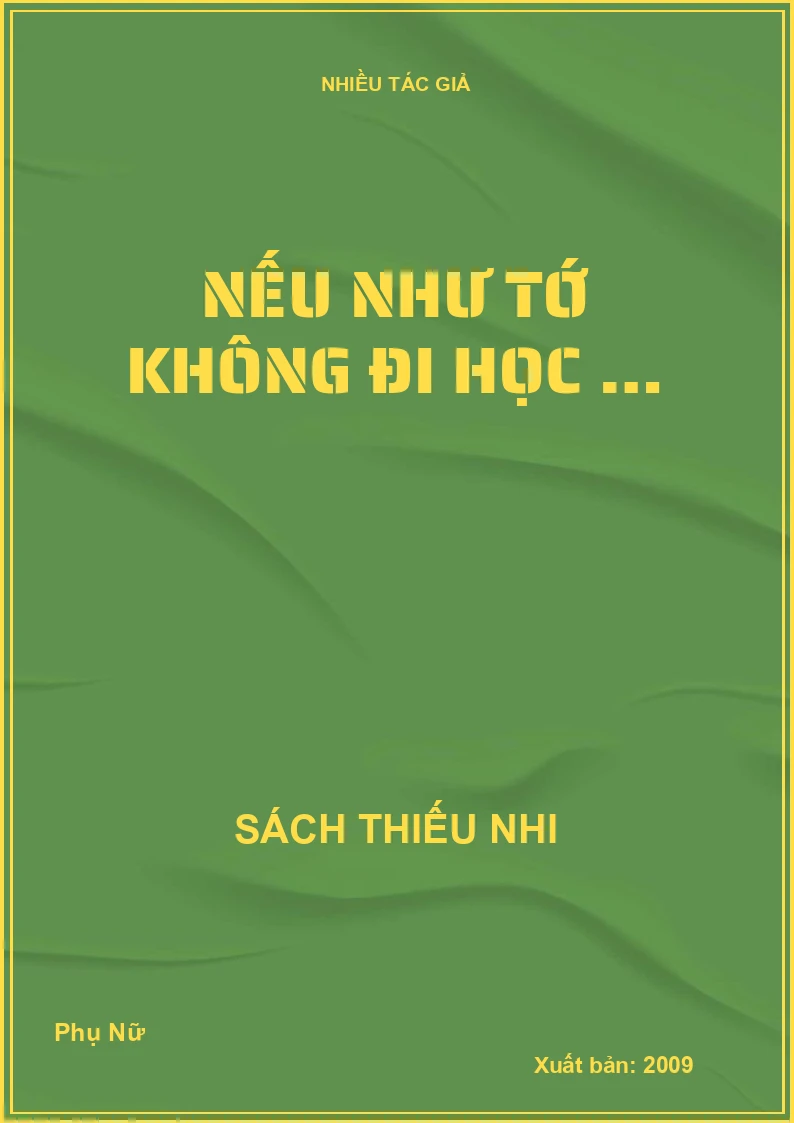 Nếu như tớ không đi học …