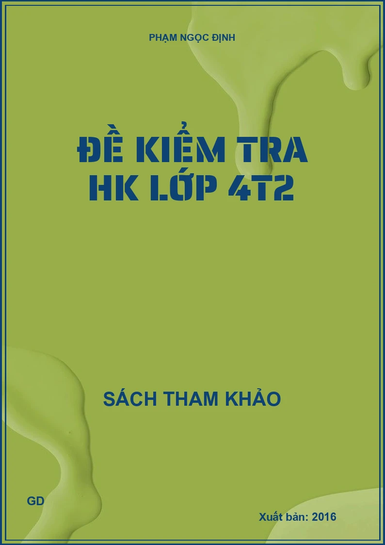 Đề kiểm tra HK Lớp 4t2