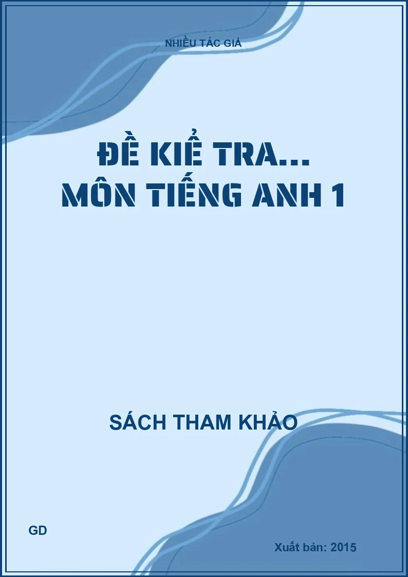 Đề kiể tra... môn Tiếng Anh 1