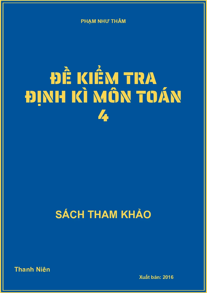 Đề kiểm tra định kì môn Toán 4