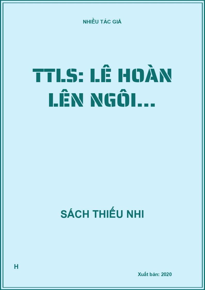 TTLS: Lê Hoàn lên ngôi…
